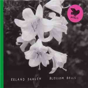 Erland Dahlen - Blossom Bells album