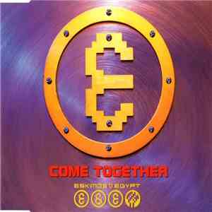 Eskimos & Egypt - Come Together album