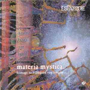 Estampie - Materia Mystica (Homage To Hildegard Von Bingen) album