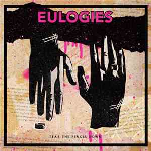 Eulogies - Tear The Fences Down album