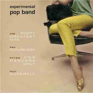 Experimental Pop Band - Forty Greatest Hits album