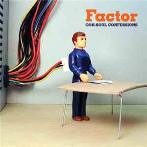 Factor  - Con-Soul Confessions album
