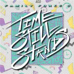 Family Force 5 - Time Still Stands album