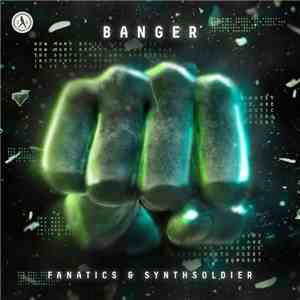 Fanatics  & Synthsoldier - BANGER album
