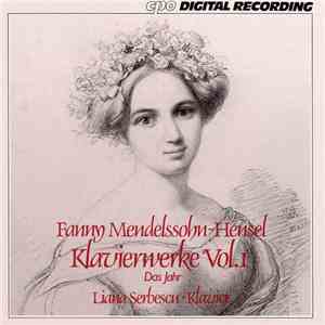 Fanny Mendelssohn-Hensel - Liana Serbescu - Klavierwerke Vol. 1: Das Jahr album