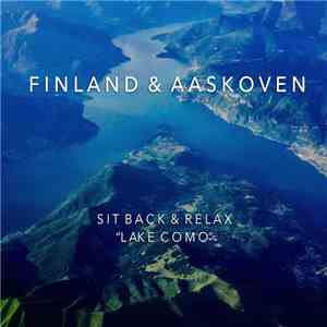 Finland & Aaskoven - Sit Back & Relax "Lake Como" album