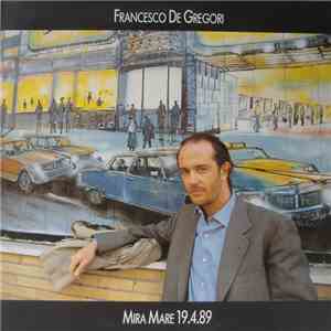 Francesco De Gregori - Mira Mare 19.4.89 album