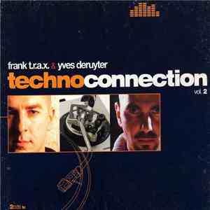Frank T.R.A.X. & Yves Deruyter - Technoconnection Vol. 2 album