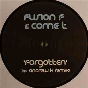 Fusion F & Come T - Forgotten album