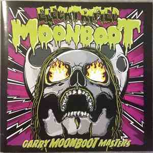 Garry Moonboot Masters - Elecktrified Moonboot album