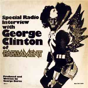 George Clinton Of Parliament - Special Radio Interview album