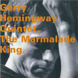 Gerry Hemingway Quintet - The Marmalade King album