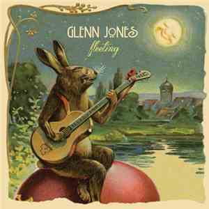 Glenn Jones  - Fleeting album