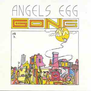 Gong - Angel's Egg (Radio Gnome Invisible Part II) album