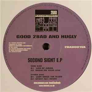 Good 2Bad And Hugly - Second Sight E.P album