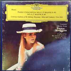 Géza Anda, Camerata Academica Of The Salzburger Mozarteum, Wolfgang Amadeus Mozart - Concerto For Piano and Orchestra No. 17 In G Major, K.453 / Concerto For Piano and Orchestra No. 21 In C Major, K.467 album