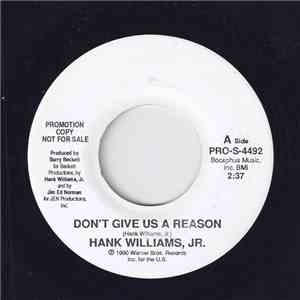 Hank Williams Jr. - Don't Give Us A Reason album