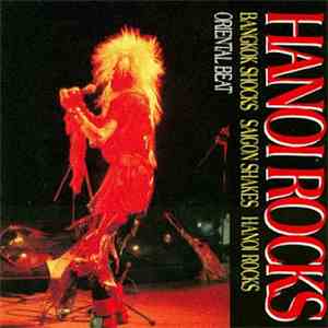 Hanoi Rocks - Bangkok Shocks Saigon Shakes - Oriental Beat album