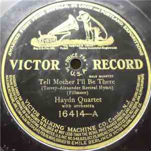 Haydn Quartet / Trinity Choir - Tell Mother I'll Be There / Some Time We'll Understand album