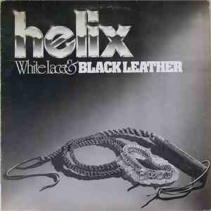 Helix  - White Lace & Black Leather album