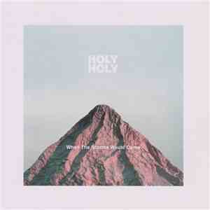 Holy Holy - When The Storms Would Come album
