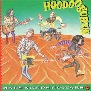 Hoodoo Gurus - Mars Needs Guitars! album