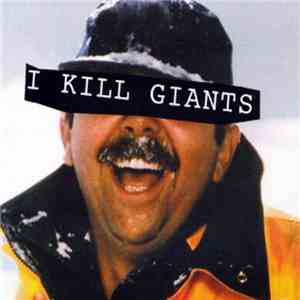 I Kill Giants  - I Kill Giants album