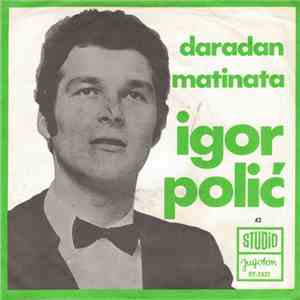 Igor Polić - Daradan / Matinata album