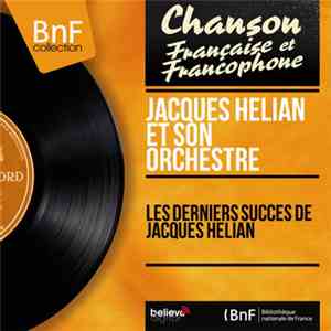 Jacques Hélian Et Son Orchestre - Les Derniers Succes De Jacques Helian album