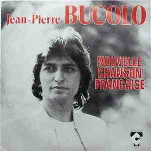 Jean-Pierre Bucolo - Nouvelle Chanson Francaise album