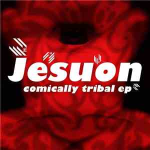 Jesuon - Comically Tribal EP album
