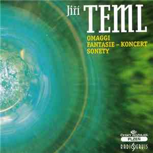 Jiří Teml - Omaggi / Fantasie - Koncert / Sonety album