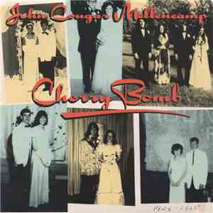 John Cougar Mellencamp - Cherry Bomb album