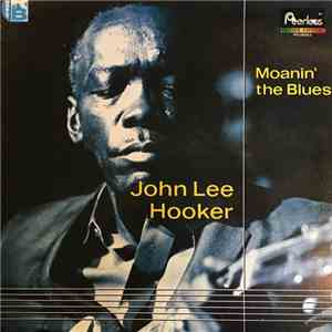 John Lee Hooker - Moanin' The Blues album