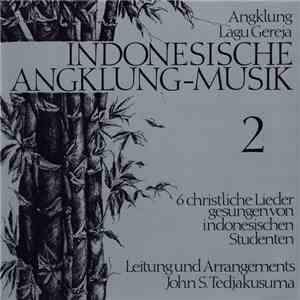 John S. Tedjakusuma - Indonesische Angklung-Musik 2 - Angklung Lagu Gereja album
