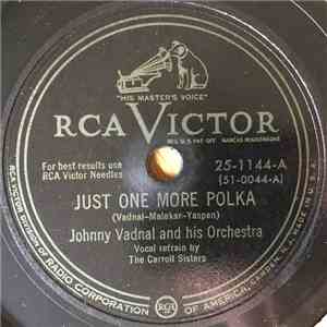 Johnny Vadnal And His Orchestra - Just One More Polka / You In My Arms album