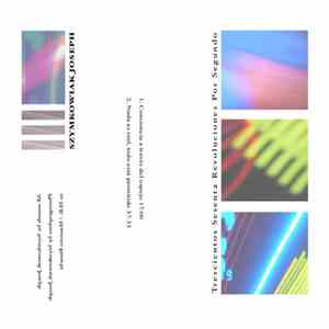 Joseph Szymkowiak - Trescientos Sesenta Revoluciones Por Segundo album