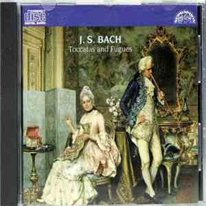 J.S. Bach - Toccatas And Fugues album