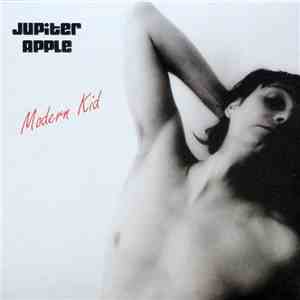 Jupiter Apple - Modern Kid album