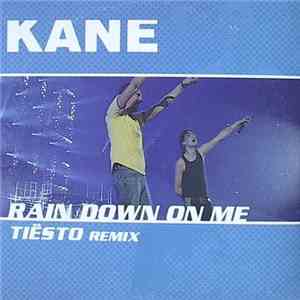 Kane  - Rain Down On Me (Tiësto Remix) album