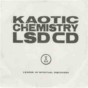 Kaotic Chemistry - LSD CD album
