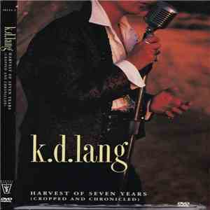 k.d.lang - Harvest Of Seven Years (Cropped And Chronicled) album