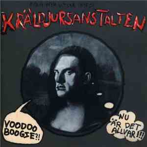 Kräldjursanstalten - Voodoo Boogie / Nu Är Det Allvar!! album