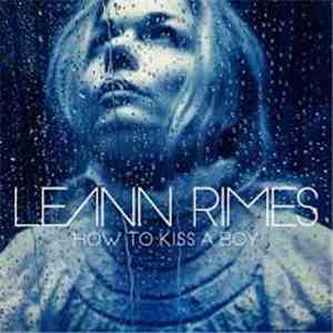 LeAnn Rimes - How To Kiss A Boy album