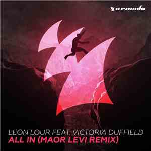 Leon Lour Feat. Victoria Duffield - All In (Maor Levi Remix) album