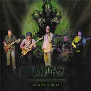 Leviathan  - Resurrected (Reunion Show 2010) album