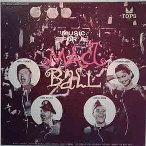Lew Raymond Orchestra With The Toppers  - Music For A Mad Ball album