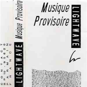 Lightwave - Musique Provisoire album