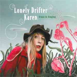 Lonely Drifter Karen - Grass Is Singing album