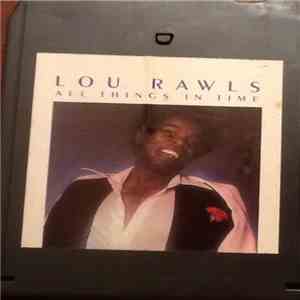 Lou Rawls - All Things In Time album
